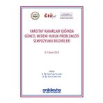 Yargıtay Kararları Işığında Güncel Medeni Hukuk Problemleri Sempozyumu Bildirileri: 8 - 9 Kasım 2018