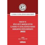 Yargıtay ve Bölge Adliye Mahkemeleri'nin İş Hukuku ve Sosyal Güvenlik Hukuku Kararlarının Değerlendirilmesi Semineri 2022