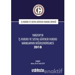 Yargıtay'ın İş Hukuku ve Sosyal Güvenlik Hukuku Kararlarının Değerlendirilmesi Semineri 2018