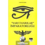 YARI TANRILAR İMPARATORLUĞU - CUMHUR ERDIN