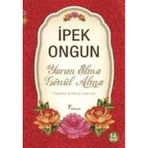 YARIM ELMA GÖNÜL ALMA YAŞAMA KÜLTÜRÜ ÜZERİNE - İPEK ONGUN
