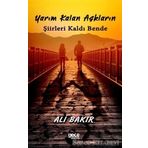 Yarım Kalan Aşkların Şiirleri Kaldı Bende - Ali Bakır