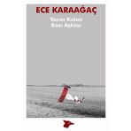 Yarım Kalan Bazı Aşklar - Ece Karaağaç