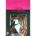 YARIM SEVMELER - BEDIA KOÇAKOĞLU