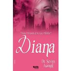 Yarın Dönmek Çok Geç Olabilir Diana - Dr.Sevim Asımgil