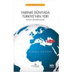 Yarınki Dünyada Türkiye’nin Yeri - İsmail Kazdal