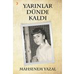 Yarınlar Dünde Kaldı - Mahsenem Yazal