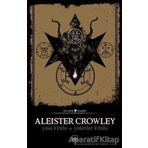 Yasa Kitabı Ve Yalanlar Kitabı - Aleister Crowley