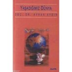 Yaşadığımız Dünya - Ayhan Aydın