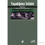 Yaşadığımız Sefalet - Andre Gorz