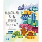 Yaşadığımız Yerde Neden Yaşıyoruz? - Kira Vermond