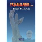 Yaşadıklarım - Emin Yıldırım