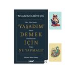 Yaşadım Demek İçin Ne Yapmalı? - Muazzez İlmiye Çığ Büşra Sanay