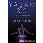 Yaşam 3.0-Yapay Zeka Çağında İnsan Olmak - Max Tegmark