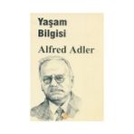 Yaşam Bilgisi - Alfred Adler