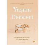 Yaşam Dersleri Kişisel Gelişim Psikoloji Kitabı Elisabeth Kübler-Ross