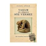 Yaşam Hiç Kimseye Söz Vermez - Olcay Güran