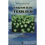 YAŞAM İÇIN TEOLOJI - ROBERT LYNN