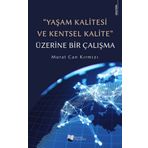 Yaşam Kalitesi ve Kentsel Kalite Üzerine Bir Çalışma - Murat Can Kırmızı - Karina Yayınevi