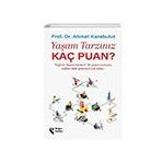 Yaşam Tarzınız Kaç Puan - Ahmet Karabulut