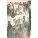 Yaşam ve Sanatım - Mehmet Alagöz
