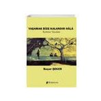 Yaşamak Bize Kalandır Hala Korona Yazıları - Başar Şeker