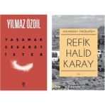 Yaşamak Cesaret İster - Yılmaz Özdil ve Memleket Hikayeleri (Özel Baskı) - Refik Halid Karay