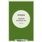 Yaşamak Dediğimiz Şey - Benedictus Spinoza