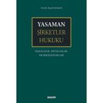 Yasaman Şirketler Hukuku Makaleler, Mütalaalar, Bilirkişi Raporları Prof. Dr. Hamdi Yasaman 1. Baskı, Mayıs 2025