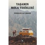 Yaşamın Mola Tesisleri - Ali Orhan
