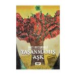Yaşanmamış Aşk - İnci Becerikli