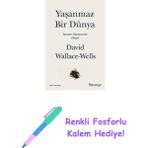 Yaşanmaz Bir Dünya: Isınma Sonrasında Hayat + Renkli Fosforlu Kalem