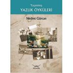 YAŞANMIŞ YAZLIK ÖYKÜLERİ - NEDRET GÜRCAN