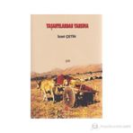 YAŞANTILARDAN YANSIMA - İZZET ÇETIN