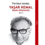 YAŞAR KEMAL SÖZÜN BÜYÜCÜSÜ - FERIDUN ANDAÇ