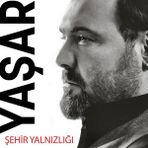 Yaşar Şehir Yalnızlığı Plak 33 RPM Pop Müzik Türünde Seyhan Müzik Yayınlı