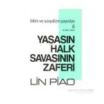 Yaşasın Halk Savaşının Zaferi - Lin Piao