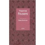 YAŞAYAN FELSEFE - ÖMER BOZKURT