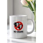YasBey Design No Drama Tasarımlı 330ML Baskılı Beyaz Seramik Kupa Bardak - 001 - Beyaz - 330 ml