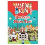 Yaseda ve Kübi - Harflerle Dünya Turu - Yasemin İşbitiren Sevil Özdemir Damla Usta Birtane