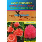 Yasin, Tebareke, Amme, Vakıa, Cuma, Duhan Sureleri ve Hacet Duaları (Yas-016): İlaveli Yeni Baskı
