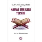 Yasin Tebareke Amme ve Namaz Süreleri Tefsiri