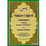 YASINI ŞERİF SELATI TEFRICIYE TEBAREKE AMME VE SEÇME DUALAR - KOLEKTIF