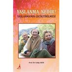 Yaşlanma Nedir? - Galip Akın