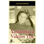 Yaşlanmaya Vaktim Yok - Haldun Dormen
