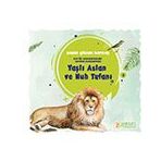 Yaşlı Aslan ve Nuh Tufanı - Pırıltı Kitapları