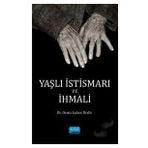 Yaşlı İstismarı ve İhmali - Deniz Işıker Bedir