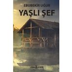 Yaşlı Şef - Ebubekir Uğur
