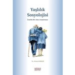 Yaşlılık Sosyolojisi Dr. Ahmad Jabbari Astana Yayınları