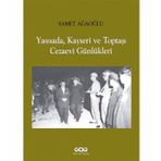 Yassıada, Kayseri ve Toptaşı Cezaevi Günlükleri - Gülay Sarıçoban